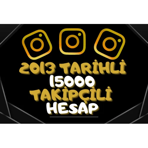  ✅ 2013 KURULUM 15000 TAKİPÇİLİ HESAP